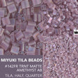 Miyuki Tila Beads-Tila, Half Tila or Quarter Tila Matte Transparent Smoky Amethyst AB - 142FR, 5 grams